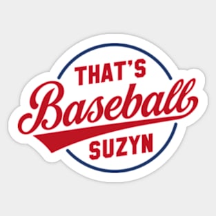 That's Baseball Suzyn Sticker